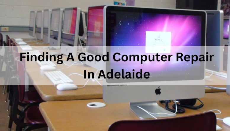  Computer Repair In Adelaide